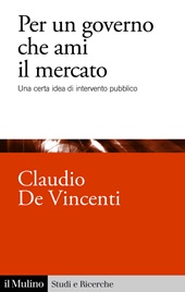 E-book, Per un governo che ami il mercato : una certa idea di intervento pubblico, Il mulino