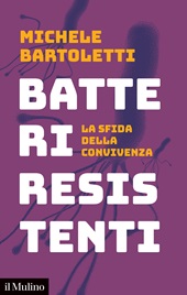E-book, Batteri resistenti : la sfida della convivenza, Il mulino