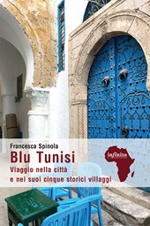 E-book, Blu tunisi : viaggio nella città e nei suoi cinque storici villaggi, Infinito