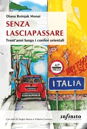 E-book, Senza lasciapassare : trent'anni lungo i confini orientali, Infinito