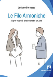 E-book, Le filo armoniche : saper vivere è una scienza e un'arte, Armando editore