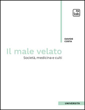 E-book, Il male velato : società, medicina e culti, TAB edizioni