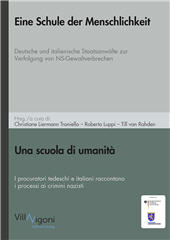 E-book, Eine Schule der Menschlichkeit : Deutsche und italienische Staatsanwälte zur Verfolgung von NS-Gewaltverbrechen = Una scuola di umanità : i procuratori tedeschi e italiani raccontano i processi ai crimini nazisti, Villa Vigoni editore