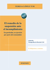 E-book, El remedio de la suspensión ante el incumplimiento : en particular, su ejercicio por parte del consumidor, Dykinson