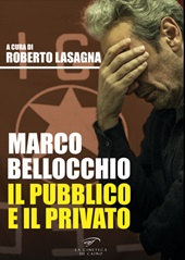 E-book, Marco Bellocchio : il pubblico e il privato, Edizioni Il foglio