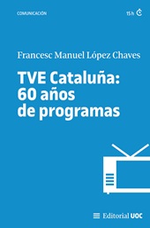 E-book, TVE Cataluña : 60 años de programas, Editorial UOC