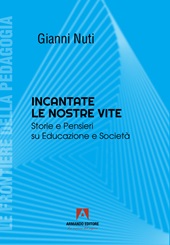 E-book, Incantate le nostre vite : storie e pensieri su educazione e società, Armando editore