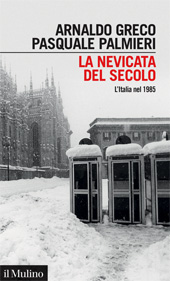 E-book, La nevicata del secolo : l'Italia nel 1985, Il mulino