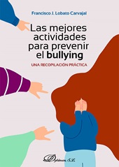 m, Las mejores actividades para prevenir el bullying : una recopilación práctica, Dykinson