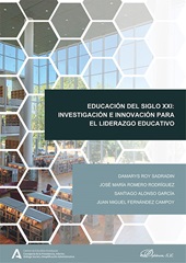 m, Educación del siglo XXI : investigación e innovación para el liderazgo educativo, Dykinson