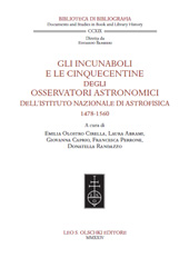 E-book, Gli incunaboli e le cinquecentine degli osservatori astronomici dell'Istituto nazionale di astrofisica : 1478-1560, Leo S. Olschki editore