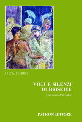 E-book, Voci e silenzi di Briseide : da Omero a Pat Barker, Pàtron