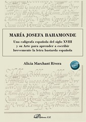 E-book, María Josefa Bahamonde : una calígrafa española del siglo XVIII y su Arte para aprender a escribir brevemente la letra bastarda española, Dykinson