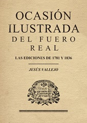 E-book, Ocasión ilustrada del fuero real : las ediciones de 1781 y 1836, Dykinson