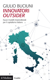 E-book, Innovatori outsider : nuovi modelli imprenditoriali per il capitalismo italiano, Il Mulino