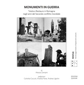 E-book, Monumenti in guerra : tutela e restauro in Romagna negli anni del Secondo conflitto mondiale, Quasar