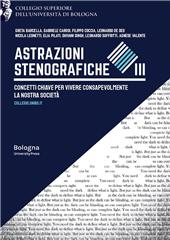 E-book, Astrazioni stenografiche III : concetti chiave per vivere consapevolmente la nostra società, Bologna University Press