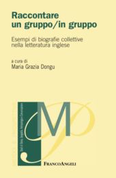 eBook, Raccontare un gruppo/in gruppo : esempi di biografie collettive nella letteratura inglese, Franco Angeli