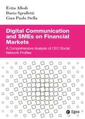 E-book, Digital communication and SMEs on financial markets : a comprehensive analysis of CEO Social Network profiles, Egea