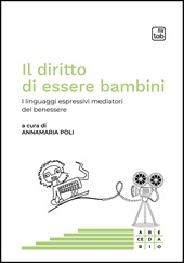 E-book, Il diritto di essere bambini : i linguaggi espressivi mediatori del benessere, TAB edizioni