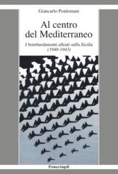 E-book, Al centro del Mediterraneo : i bombardamenti alleati sulla Sicilia (1940-1943), Franco Angeli
