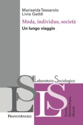 E-book, Moda, individuo e società : un lungo viaggio, Franco Angeli