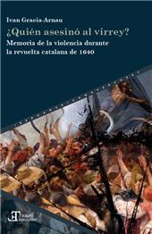 E-book, ¿Quién asesinó al virrey? : memoria de la violencia durante la revuelta catalana de 1640, Iberoamericana  ; Vervuert