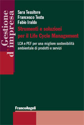 E-book, Strumenti e soluzioni per il Life Cycle Management : LCA e PEF per una migliore sostenibilità ambientale di prodotti e servizi, Franco Angeli