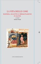 E-book, La vita delle cose : materia, oggetto e immaginazione in Dante, Longo