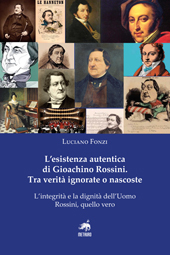 E-book, L'esistenza autentica di Goachino Rossini : tra verità ignorate o nascoste : l'integrità e la dignità dell'uomo Rossini, quello vero, Metauro