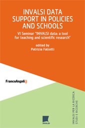 E-book, INVALSI Data Support in Policies and Schools : VI Seminar INVALSI data : a tool for teaching and scientific research, Franco Angeli