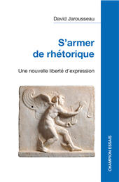 E-book, S'armer de rhétorique : une nouvelle liberté d'expression, H. Champion