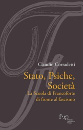 E-book, Stato, Psiche, Società : la Scuola di Francoforte di fronte al fascismo, Firenze University Press