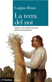 eBook, La terra del noi : ombre e luci nell'economia della Controriforma, Il mulino