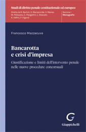 eBook, Bancarotta e crisi d'impresa : giustificazione e limiti dell'intervento penale nelle nuove procedure concorsuali, G. Giappichelli