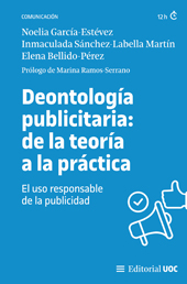 m, Deontología publicitaria : de la teoría a la práctica : el uso responsable de la publicidad, Editorial UOC