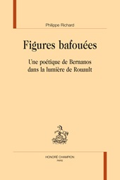 E-book, Figures bafouées : une poétique de Bernanos dans la lumière de Rouault, 