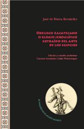 E-book, Obelisco zacatecano, o, Elogio jeroglífico extraído del arte de los egipcios, Iberoamericana