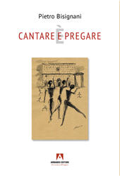 E-book, Cantare (e) è pregare : il potere della voce - il potere della parola, Armando