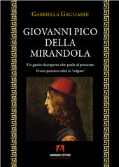 E-book, Giovanni Pico della Mirandola : un genio riscoperto che parla al presente : il vero pensiero oltre la "vulgata", Armando