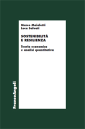 E-book, Sostenibilità e resilienza : teoria economica e analisi quantitativa, Franco Angeli