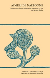 m, Aymeri de Narbonne : traduccion en francais moderne des manuscrits B1 et R, H. Champion