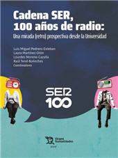 E-book, Cadena SER, 100 años de radio : una mirada (retro) prospectiva desde la Universidad, Tirant lo Blanch