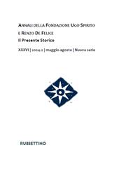 Issue, Annali della Fondazione Ugo Spirito e Renzo De Felice : il presente storico : XXXVI, 2, 2024, Rubbettino