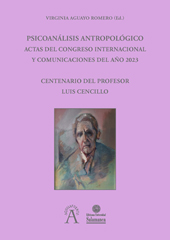E-book, Psicoanálisis antropológico : actas del Congreso Internacional y Comunicaciones del Año 2023 centenario del Profesor Luis Cencillo, Ediciones Universidad de Salamanca