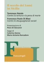 E-book, Il secolo dei Lumi in Sicilia : Tommaso Natale "Contro la tortura e la pena di morte" Francesco Paolo Di Blasi "Contro le disuguaglianze sociali", F. Angeli