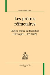 E-book, Les prêtres réfractaires : l'Église contre la Révolution et l'Empire (1789-1815), H. Champion
