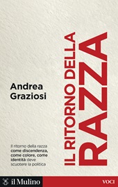 m, Il ritorno della razza : alle radici di un grande problema politico contemporaneo, Il mulino