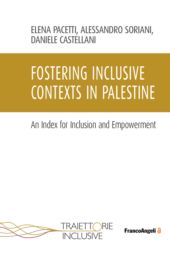 E-book, Fostering inclusive contexts in Palestine : an index for inclusion and empowerment, F. Angeli