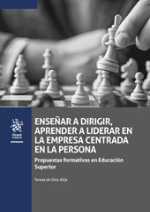 E-book, Enseñar a dirigir, aprender a liderar en la empresa centrada en la persona : propuestas formativas en Educación Superior, Tirant lo Blanch